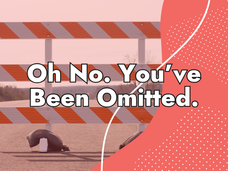 A roadblock with orange and white stripes stands on a dirt road. Over it, bold text reads, "Oh No. You’ve Been Omitted." Pink graphic shapes frame the right side—an echo of why Google sometimes omits search results from view.