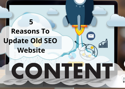 5-resons-to-update old SEO - Graphic