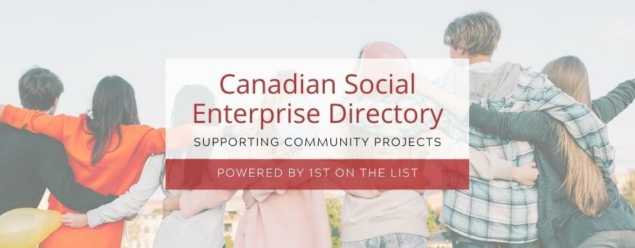 Canadian social enterprise directory powered by 1st on the list - graphic