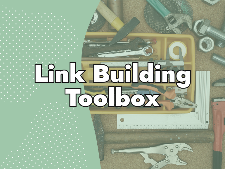 A yellow toolbox filled with various link building tools, including pliers, wrenches, and tape, with the text "Link Building Toolbox" in bold white letters overlaid on the image.