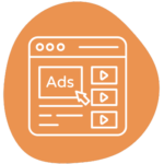 An orange icon displaying a web browser window with a cursor clicking on a box labeled "Ads." It includes three video play buttons lined up vertically on the right side.