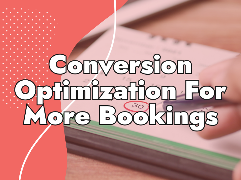 Text overlay on an image of a hand marking a date in a notebook, with the words "Conversion Optimization For More Bookings" in bold white letters. Red and white abstract shapes frame the left, highlighting effective dental marketing.