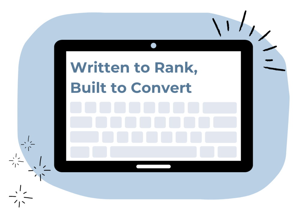 An illustration of a tablet or laptop displaying the text "Written to Rank, Built to Convert" over a light blue background with decorative sparkles.