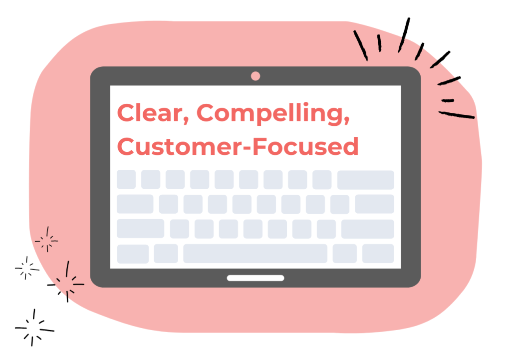 Illustration of a laptop with the words “Clear, Compelling, Customer-Focused” on the screen, set against a pink background with decorative lines and sparkles.