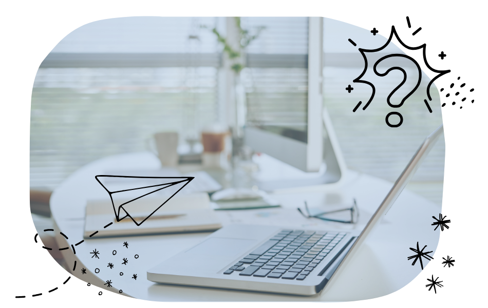 A laptop and notebook on a bright, modern desk with a computer monitor in the background. Doodles of a paper airplane, question mark, and stars overlay the image, suggesting creativity or brainstorming.